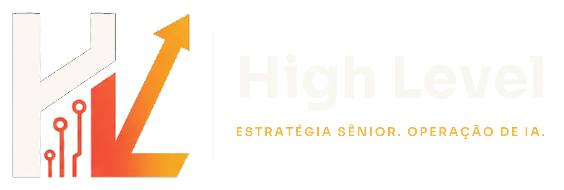 High Level — Estratégia sênior. Operação de IA.